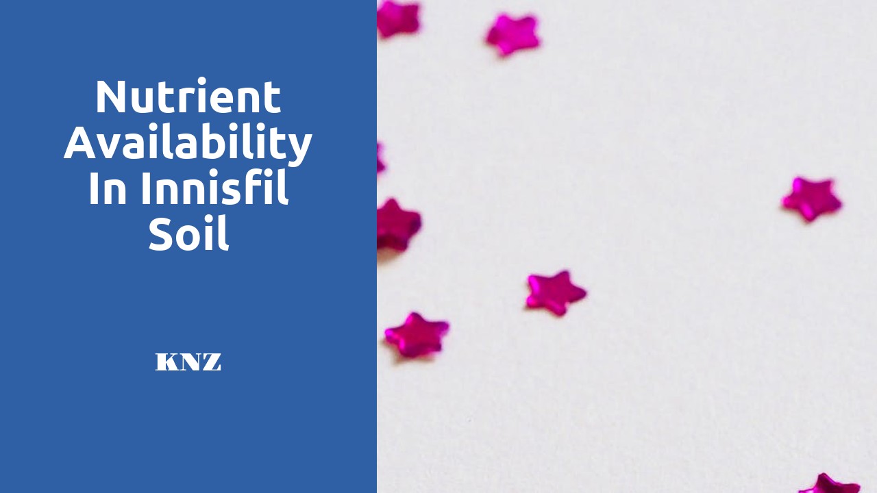 Nutrient Availability in Innisfil Soil